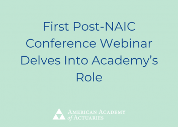 First Post-NAIC Conference Webinar Delves Into Academy’s Role