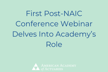 First Post-NAIC Conference Webinar Delves Into Academy’s Role